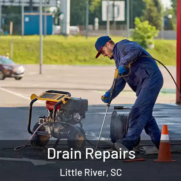  Drain Repairs Little River, SC