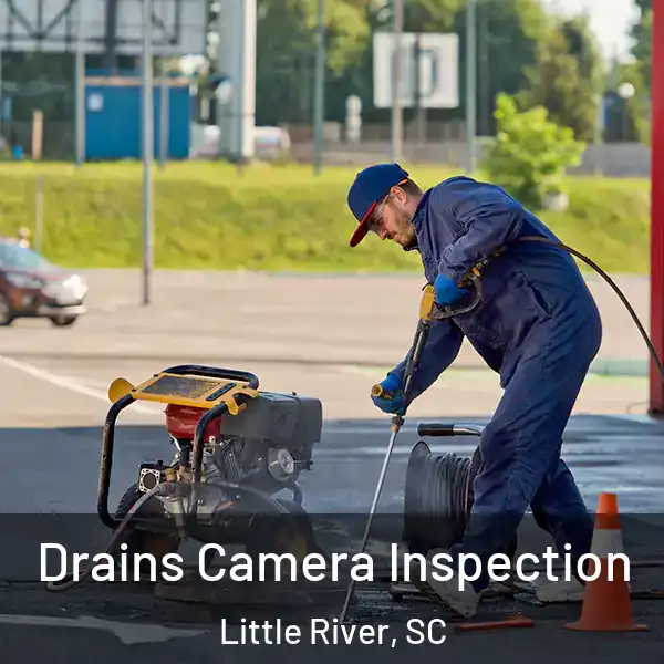  Drains Camera Inspection Little River, SC