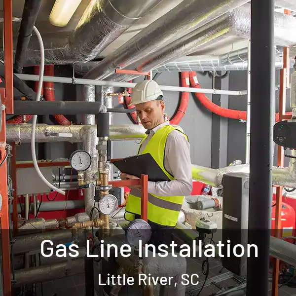  Gas Line Installation Little River, SC