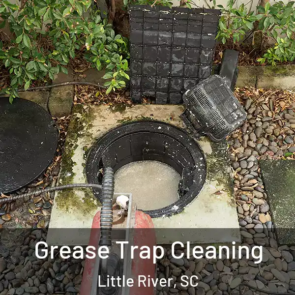  Grease Trap Cleaning Little River, SC