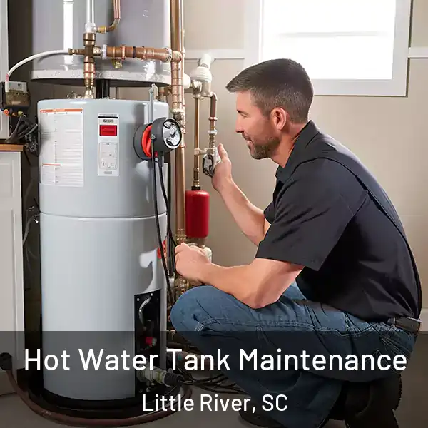  Hot Water Tank Maintenance Little River, SC