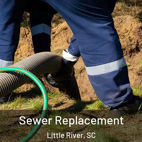  Sewer Replacement Little River, SC