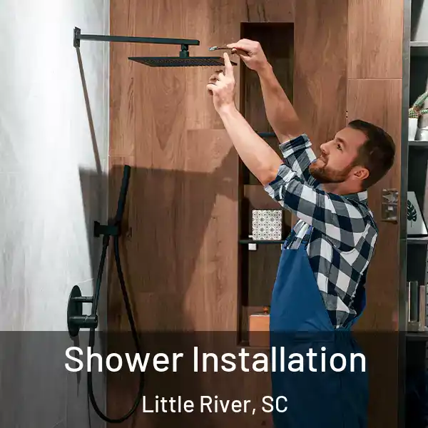  Shower Installation Little River, SC