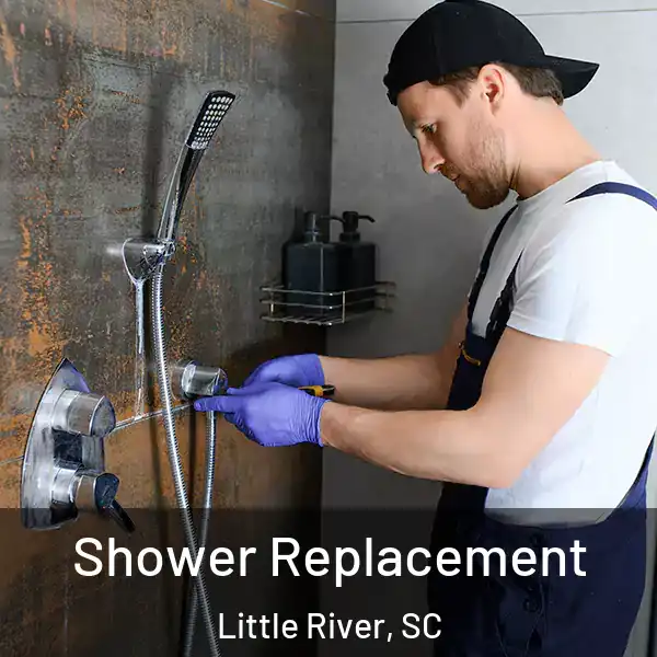 Shower Replacement Little River, SC
