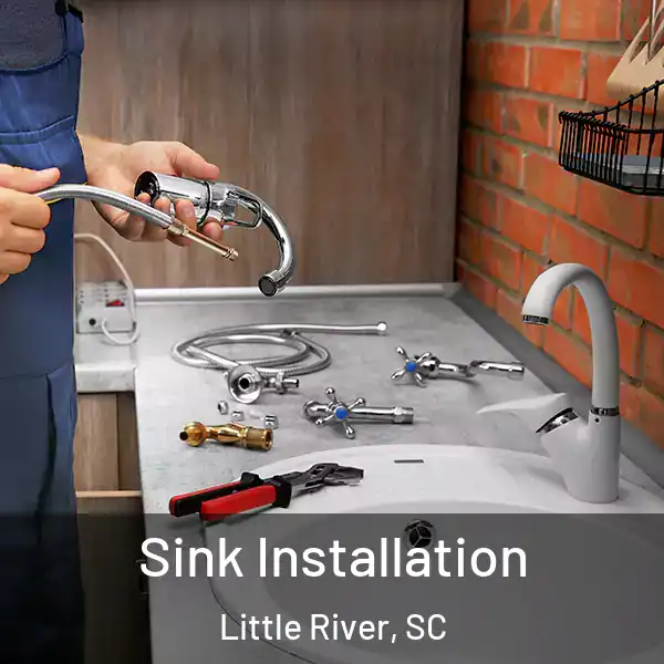  Sink Installation Little River, SC