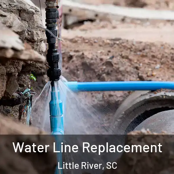  Water Line Replacement Little River, SC